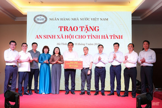 Ngân hàng Nhà nước hỗ trợ tỉnh Hà Tĩnh 10 tỷ đồng thực hiện an sinh xã hội