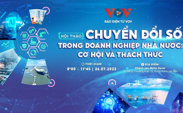 Sáng nay, hội thảo “Chuyển đổi số trong doanh nghiệp nhà nước: Cơ hội và thách thức”